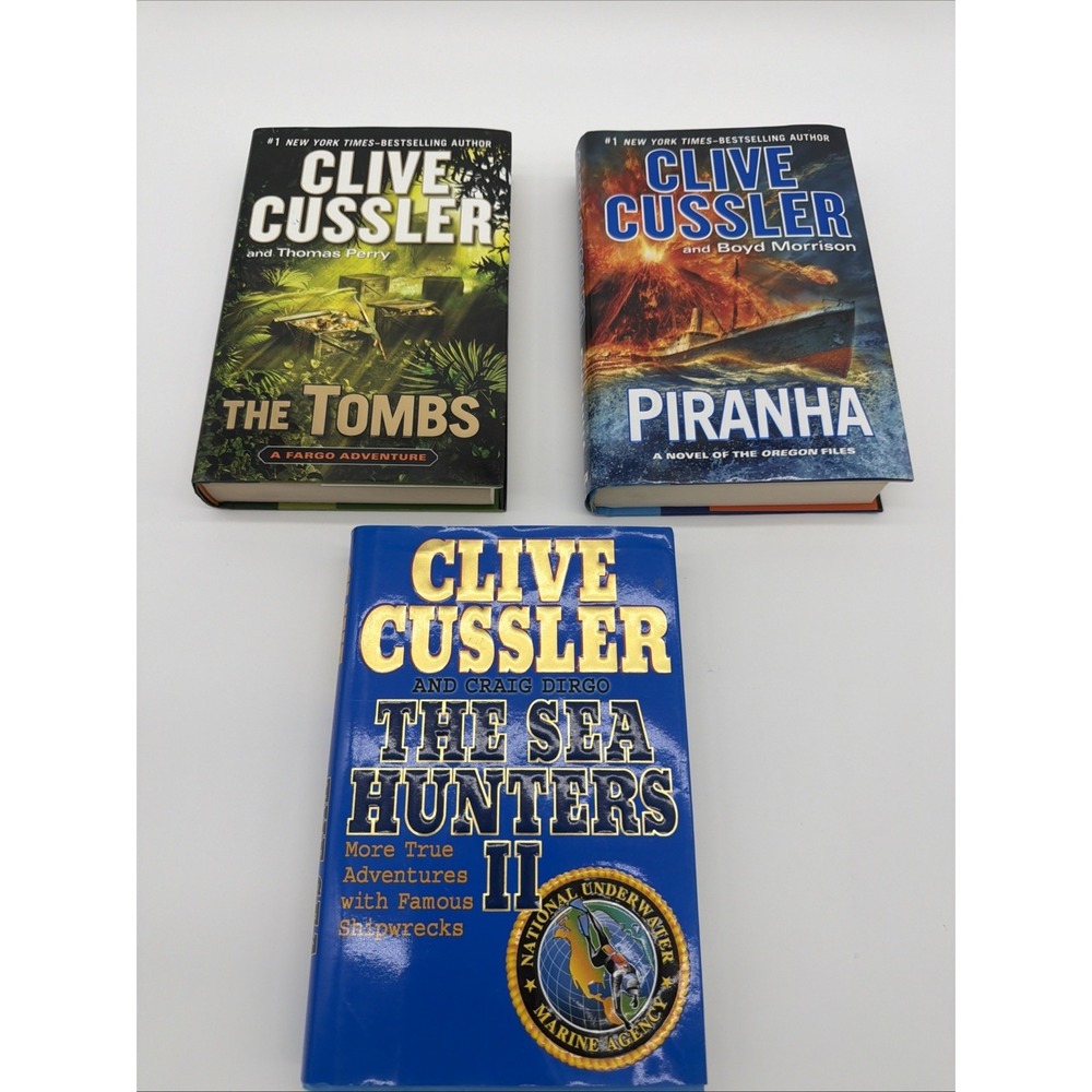 Clive Cussler Hardcover Books Lot of 3 The Tombs Piranha The Sea Hunters II